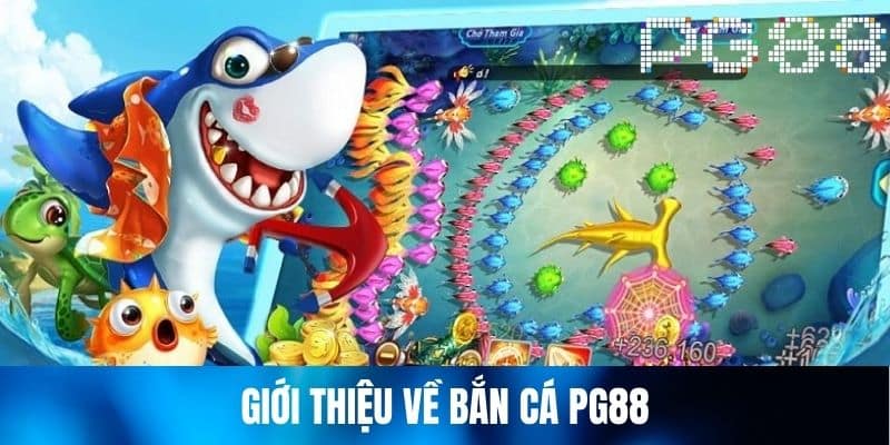 Điểm mới của bắn cá PG88